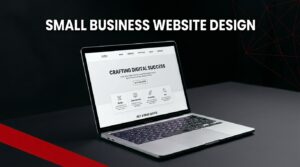 Small and medium business website design — what your business actually needs