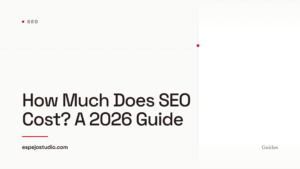 How Much Does SEO Cost? A 2026 Guide