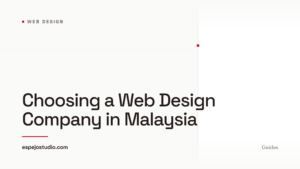 Choosing a Web Design Company in Malaysia