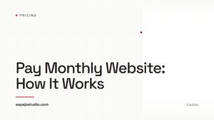 Pay Monthly Website: How It Works