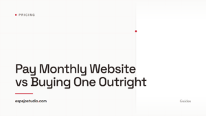 Pay Monthly Website vs Buying One Outright