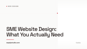 SME Website Design: What You Actually Need