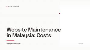 Website Maintenance in Malaysia: Costs
